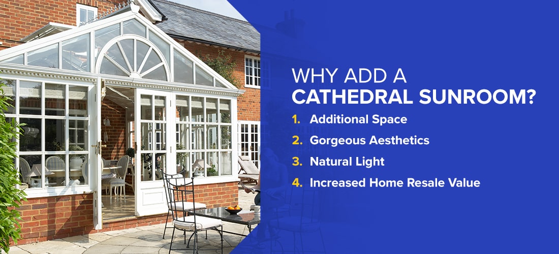 Why Add a Cathedral Sunroom